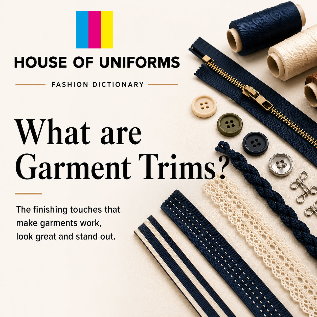 What are garment trims, the finished touches that make garments work.