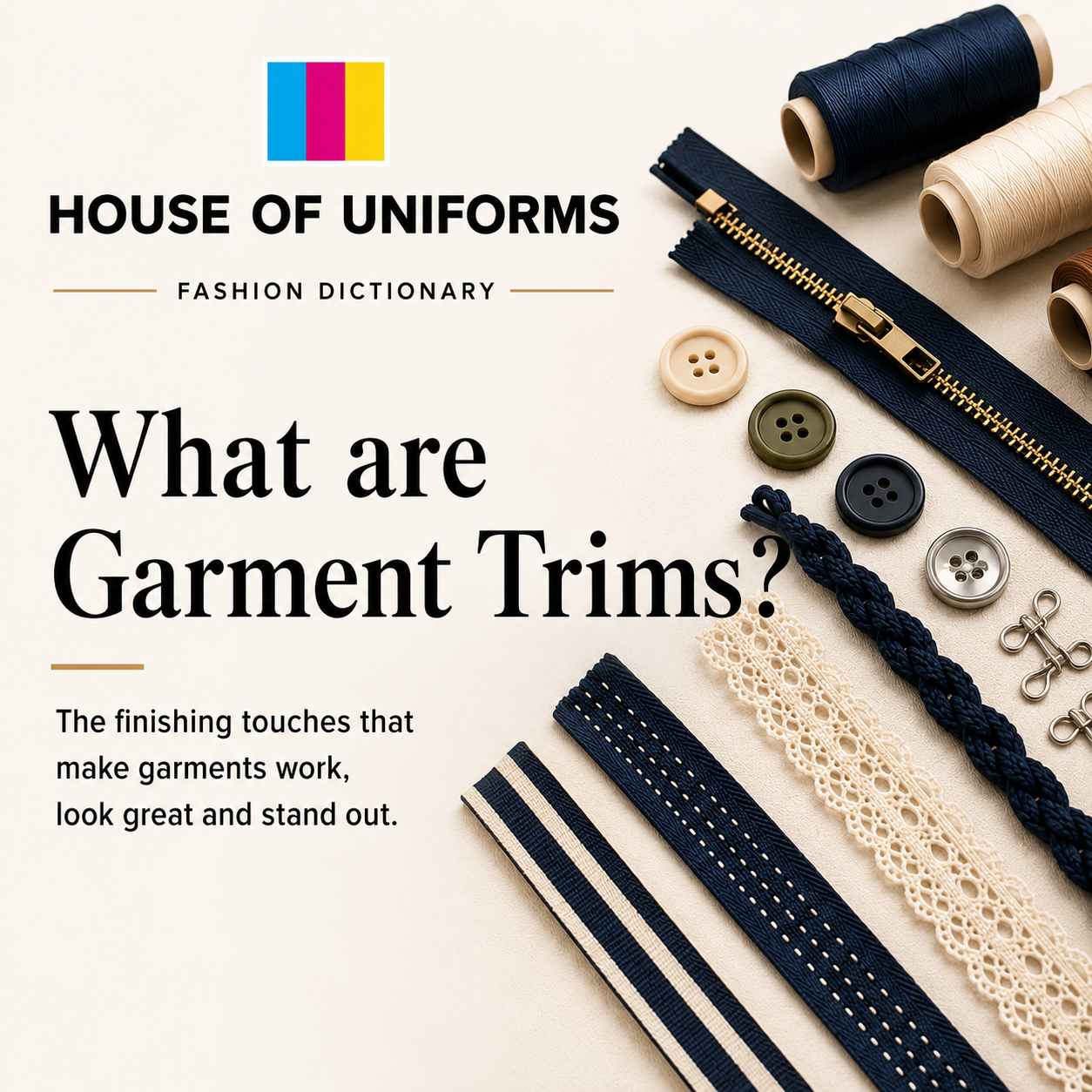 What are garment trims, the finished touches that make garments work.